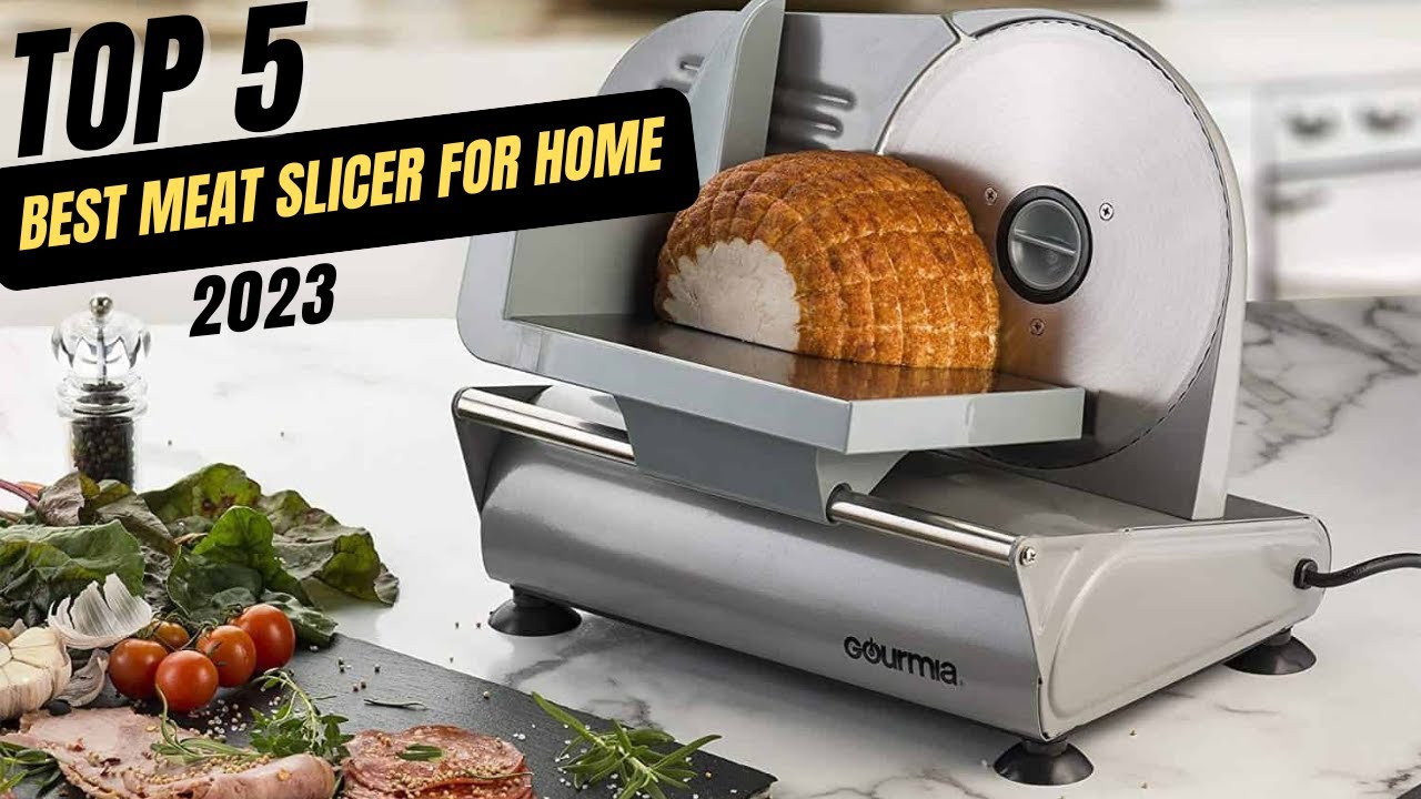 Top 5 Best Meat Slicer Ratings & Reviews 2023